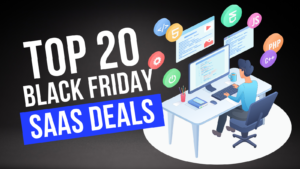 Top 20 Black Friday SaaS Software Deals in 2024